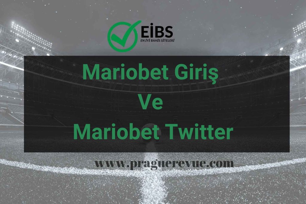 Mariobet Giriş Ve Mariobet Twitter