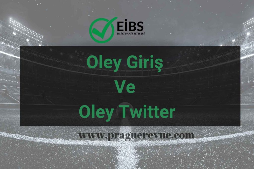 Oley Giriş Ve Oley Twitter